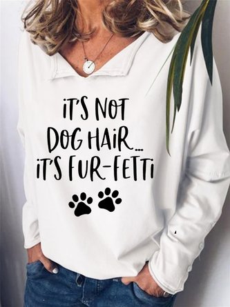 It's Not Dog Hair It's Fur-Fetti Women's Lapel Sweatshirt
