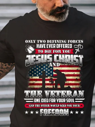 American Flag God Jesus Christ Die For Your Soul Veterans For Your Freedom Loose Crew Neck Cotton T-Shirt