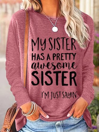 My Sister Has A Pretty Awesome Sister Women's Long Sleeve T-Shirt