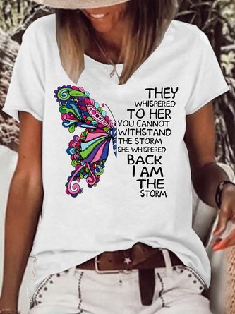 Women's Butterfly They Whispered To Her Letter Casual T-Shirt