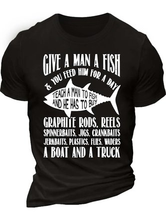 Men’s Give A Man A Fish & You Feed Him For A Day Crew Neck Text Letters Casual Regular Fit T-Shirt