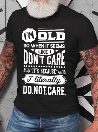 Im Old So When It Seems Funny Cotton T-shirt