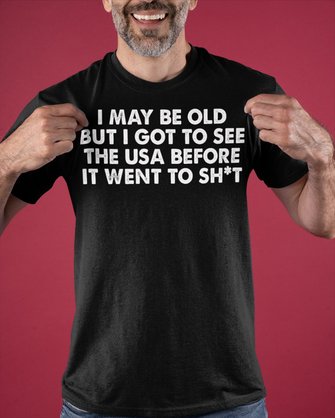 I May Be Old Classic T-Shirt