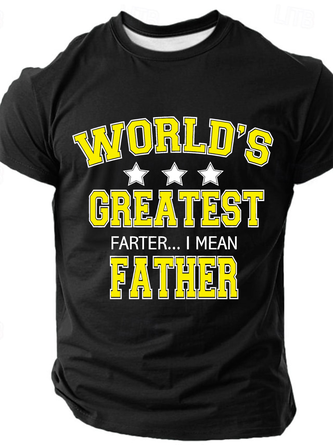 Worlds Greatest Farter I Mean Father Cotton T-Shirt