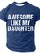 Awesome Like My Daughter Cotton T-shirt