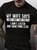 My Wife Says Men's Short Sleeve T-Shirt