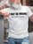 Mens Funny I May Be Wrong But Its Highly Unlikly Casual T-Shirt