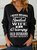 Funny I Never Dreamed I'd Grow Up To Be A Spoiled Wife Of A Grumpy Old V Neck Sweatshirt