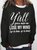 Women‘s Funny Letters Losing My Mind Casual Sweatshirt