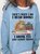 Women's Funny I Read Books I Drink Tea And I Know Things Casual Sweatshirt