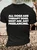 Men's Funny All Dogs Are Therapy Dogs Most Are Just Freelancing Graphic Printing Casual Cotton Text Letters Loose T-Shirt