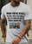Men's funny text Text Letters Casual Crew Neck T-Shirt