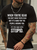 Men's funny text Text Letters Casual Crew Neck T-Shirt