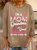 I'm A Mom Grandma and A Great Grandma Crew Neck Sweatshirt