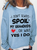 Women's Funny Grandma Gifts I Don't Always Spoil My Grandkids Oh Wait I Do Graphic Crew Neck Casual Sweatshirt