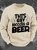 This Guy Needs A Beer Men's Casual Sweatshirt