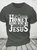 Don't Worry Honey Round Here We Leave the Judgin' to Jesus Cotton T-shirt