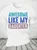 Awesome Like My Daughter Cotton T-Shirt