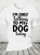 I'm Only Talking To My Dog Today Cotton T-Shirt
