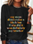 My Mom Didn't Raise A Bitch But If She Did It Was Definitely My Brother Casual Long Sleeve Shirt