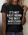 It's Not Easy Being The Best Wife Ever But Here I Am Nailing It Print T-Shirt