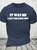 I Let The Dogs Out Cotton T-Shirt