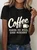 Coffee Makes Me Feel Less Murdery Cotton T-Shirt