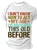 I Don't Know How To Act My Age I've Never Been This Old Before Cotton T-shirt