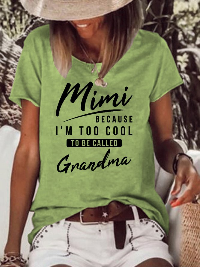 Mimi Because I'm Too Cool Funny Short sleeve Top