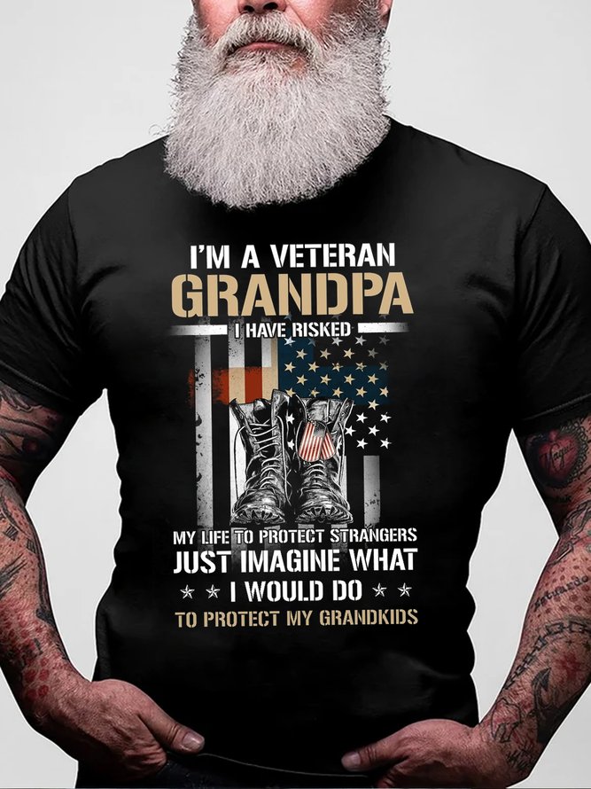 I'm A Veteran Grandpa I Have Risked My Life To Protect Stranger Casual Short sleeve T-shirt