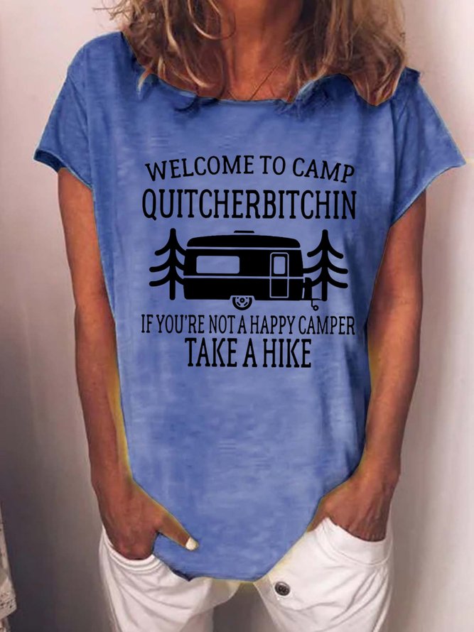 Welcome to Camp Quitcherbitchin Camper Hiking trip Cotton Blends Letter Short Sleeve T-Shirt