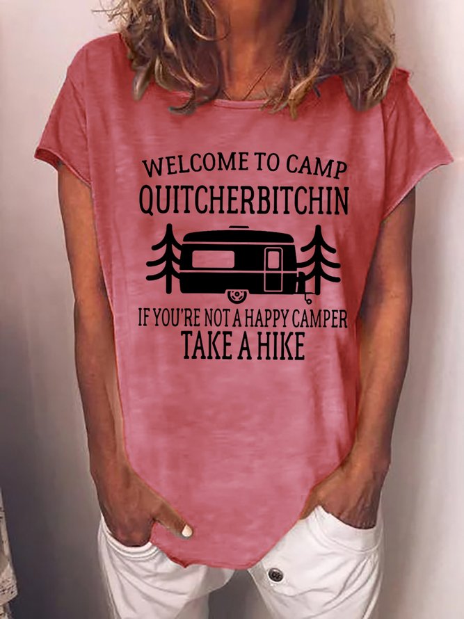 Welcome to Camp Quitcherbitchin Camper Hiking trip Cotton Blends Letter Short Sleeve T-Shirt