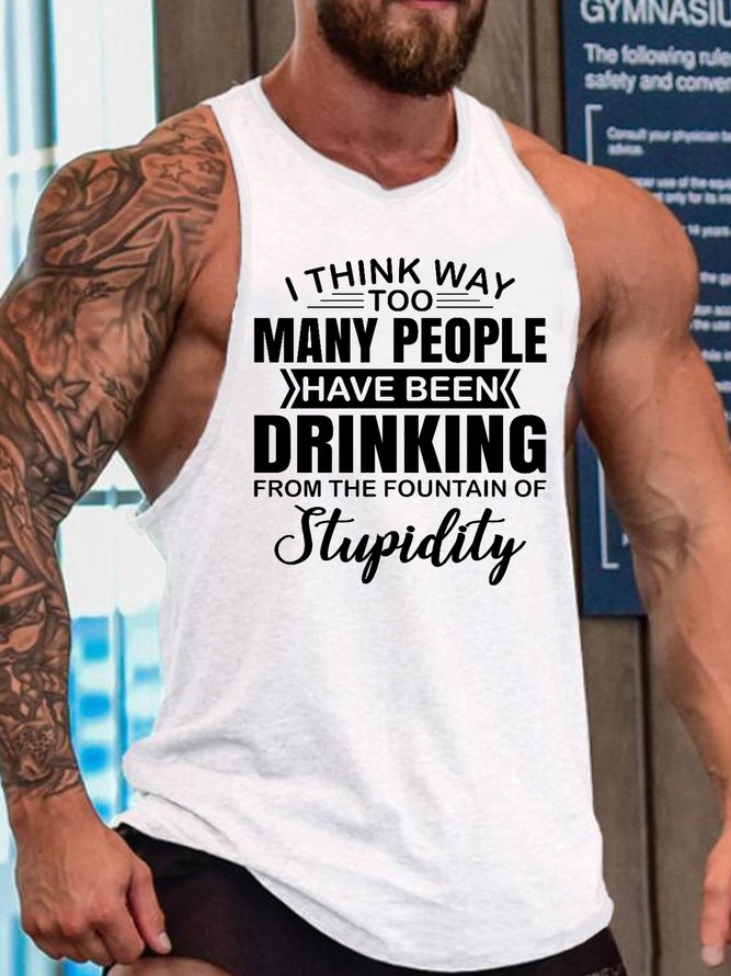 I Think Way Too Many People Have Been Drinking Men's Crew Neck Knit Tank