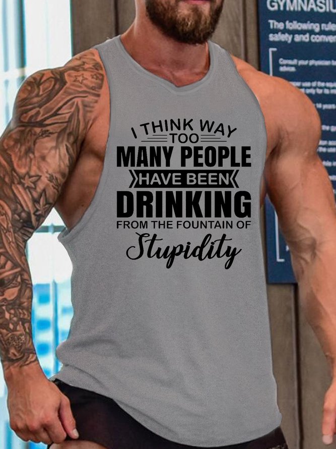 I Think Way Too Many People Have Been Drinking Men's Crew Neck Knit Tank