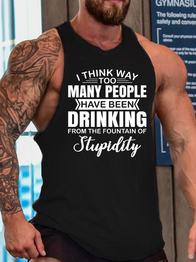I Think Way Too Many People Have Been Drinking Men's Crew Neck Knit Tank
