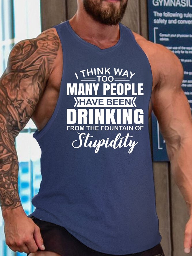 I Think Way Too Many People Have Been Drinking Men's Crew Neck Knit Tank