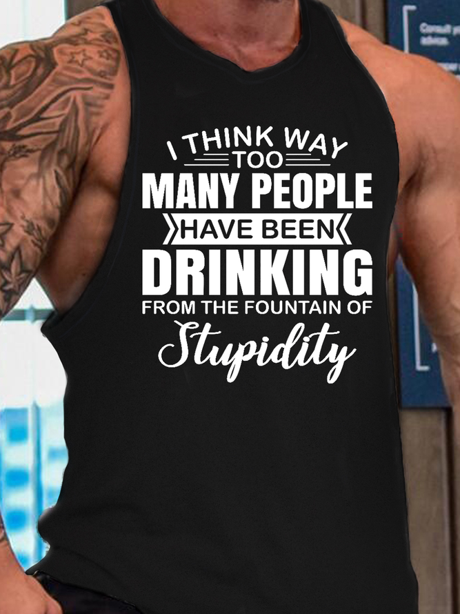 I Think Way Too Many People Have Been Drinking Men's Crew Neck Knit Tank