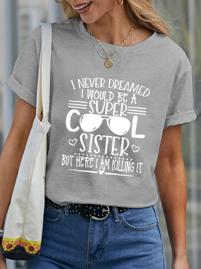 Funny Super Cool Sister Casual Cotton Short Sleeve T-Shirt