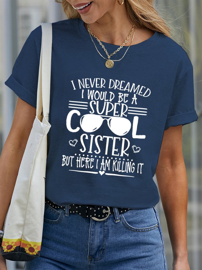Funny Super Cool Sister Casual Cotton Short Sleeve T-Shirt