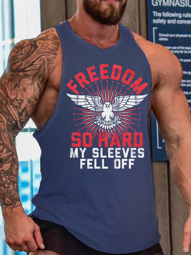 FREEDOM SO HARD MY SLEEVES FELL OFF MEN'S TANK TOP