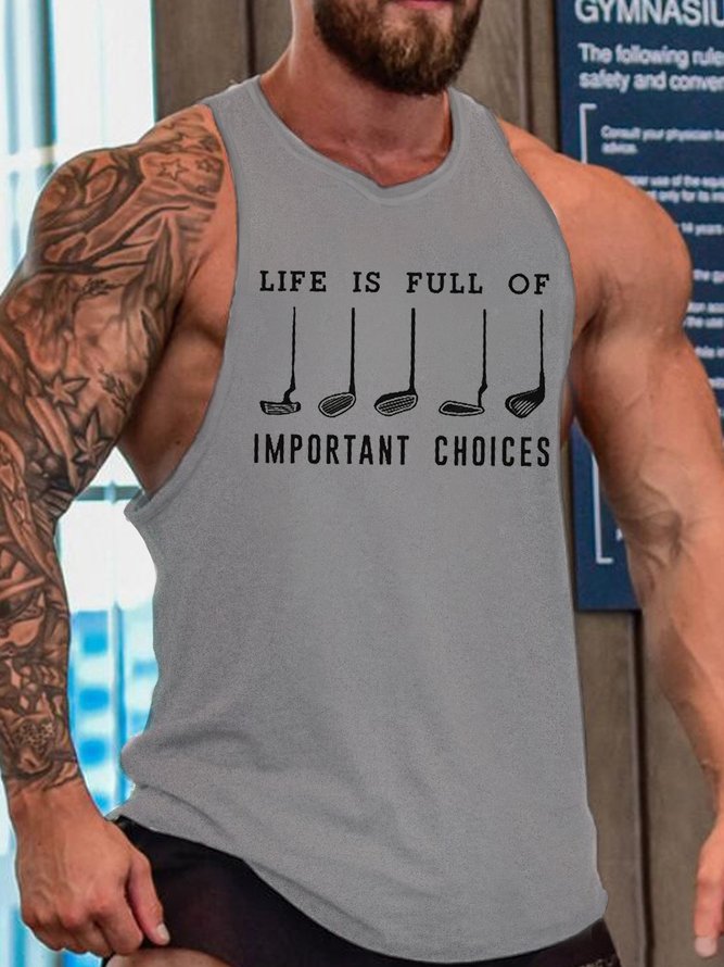 Men's Casual Life Is Full Of Important Choice Knit Tank