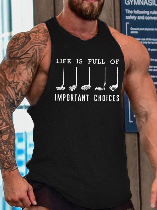 Men's Casual Life Is Full Of Important Choice Knit Tank