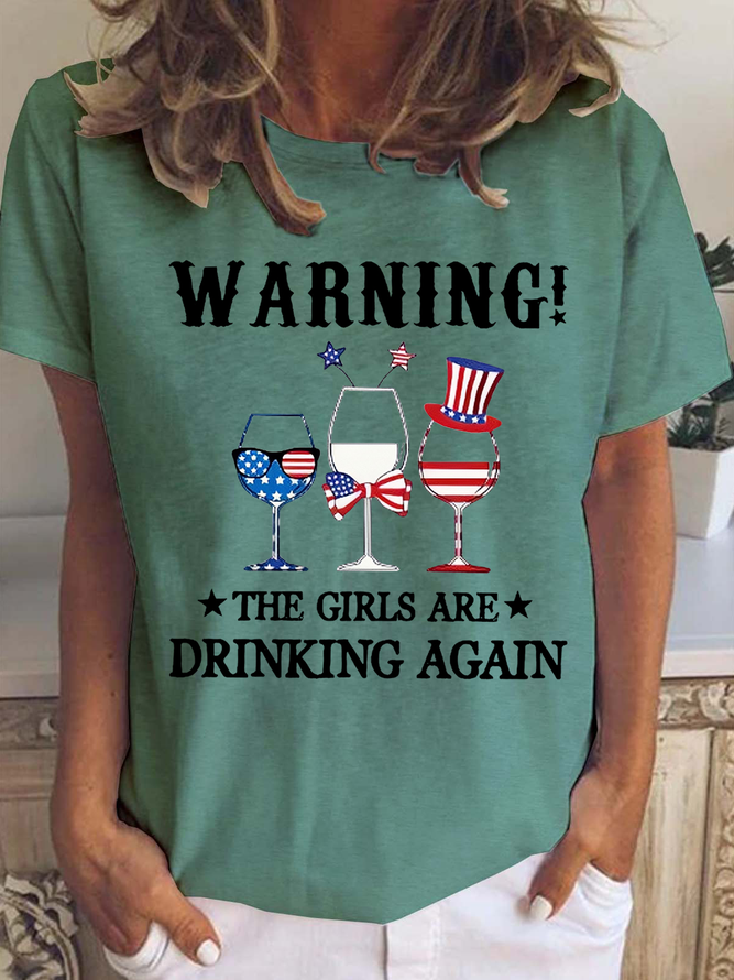 Warning The Girls Are Drinking Again American flag T-Shirt