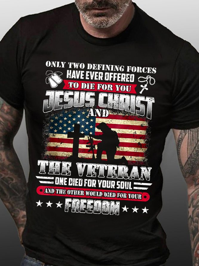 American Flag God Jesus Christ Die For Your Soul Veterans For Your Freedom Loose Crew Neck Cotton T-Shirt