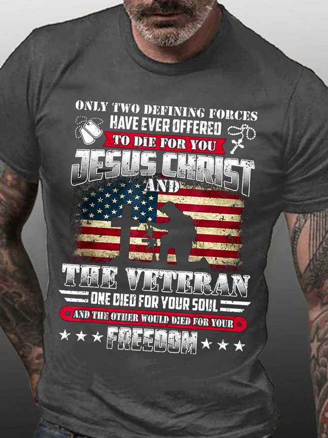 American Flag God Jesus Christ Die For Your Soul Veterans For Your Freedom Loose Crew Neck Cotton T-Shirt