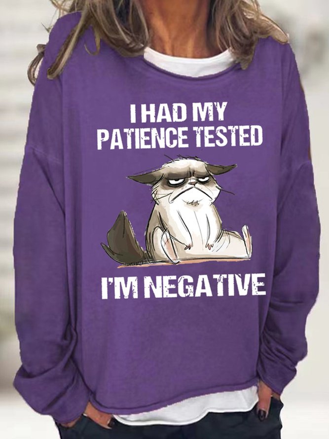 Womens I Had My Patience Tested I'm Negative Cat Funny Sarcasm Casual Sweatshirt