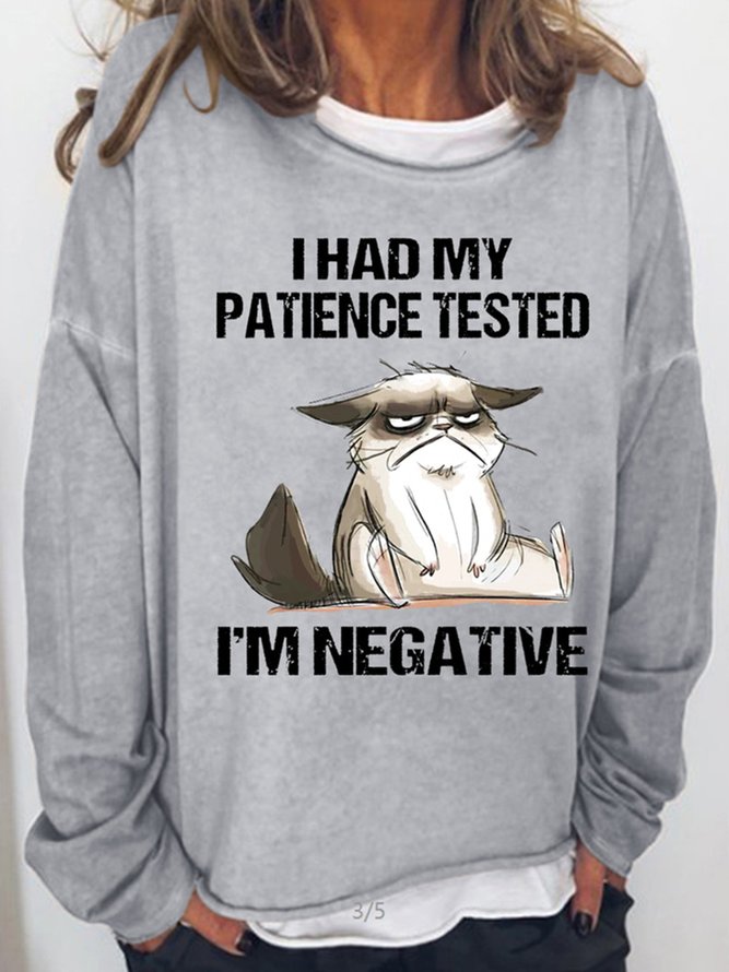 Womens I Had My Patience Tested I'm Negative Cat Funny Sarcasm Casual Sweatshirt