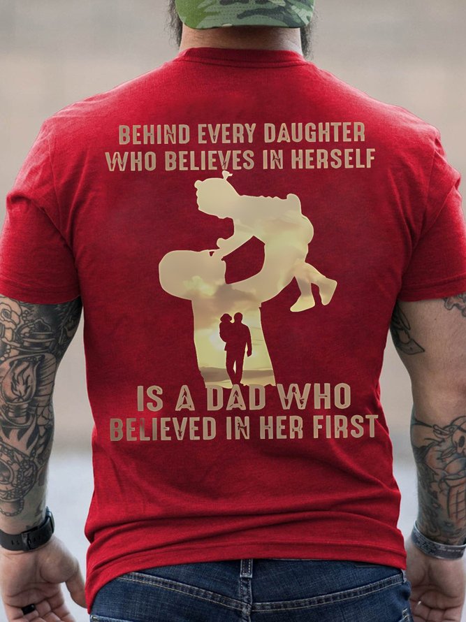Men's Behind Every Daughter Who Believes In Herself Text Letters Cotton Casual T-Shirt