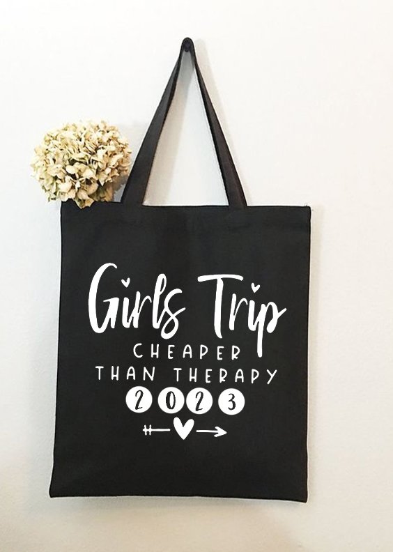 Girls Trip Cheaper Than Therapy Family Text Letter Shopping Tote Bag