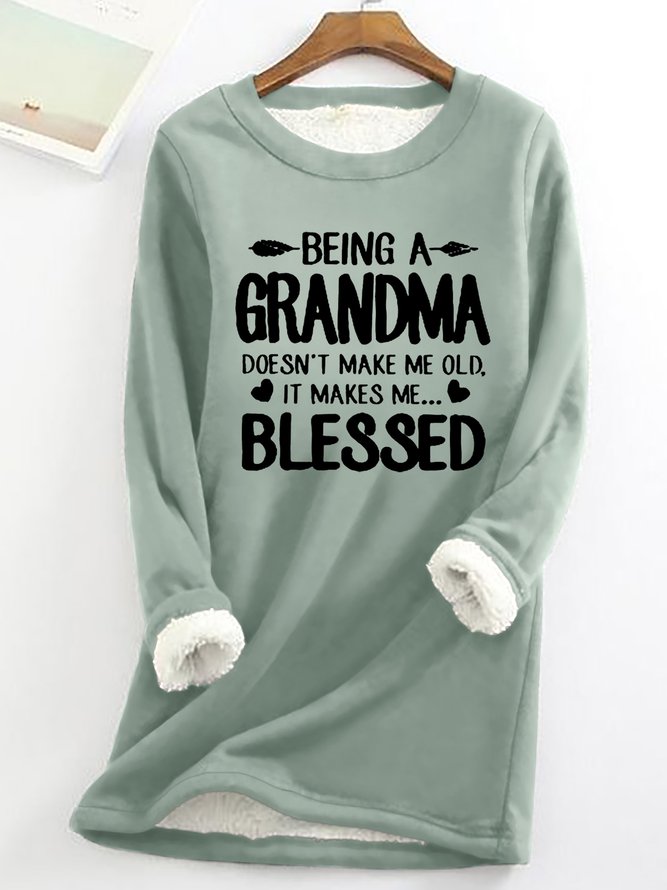 Being A Grandma Doesn't Make Me Old Womens Warmth Fleece Sweatshirt